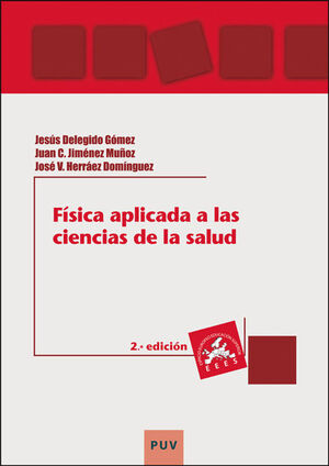 FÍSICA APLICADA A LAS CIENCIAS DE LA SALUD (2ª EDICIÓN)