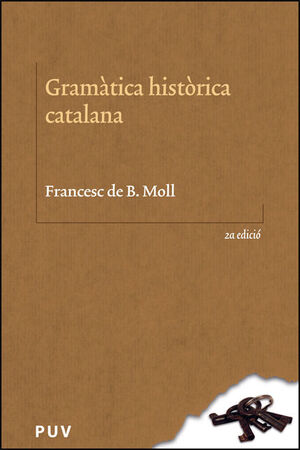 GRAMÀTICA HISTÒRICA CATALANA  (2ª EDICIÓ)