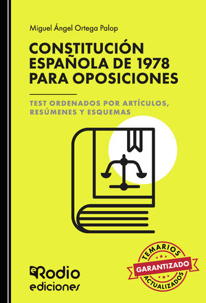 CONSTITUCIÓN ESPAÑOLA DE 1978 PARA OPOSICIONES. TEST ORDENADOS POR ARTÍCULOS, RE